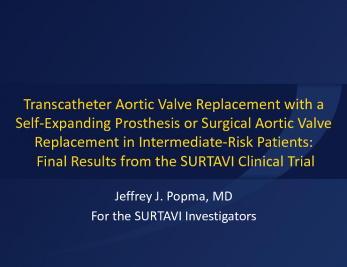 SURTAVI: Two-Year Complete Results From a Randomized Trial of a Self-Expanding Transcatheter Heart Valve vs Surgical Aortic Valve Replacement in Patients With Severe Aortic Stenosis at Intermediate Surgical Risk