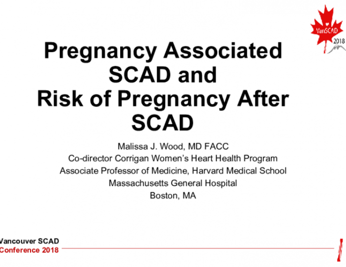 Pregnancy Associated SCAD and  Risk of Pregnancy After SCAD