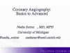 Coronary Angiography: Basics to Advanced